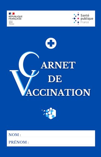 Carnet de Vaccination (petit format): Obligatoire et Recommandée pour Adultes, Enfants, Bébé, Femmes enceintes, Nourrissons, Retraités. Covid-19, Grippe, Tétanos, Poliomyélite et autres.