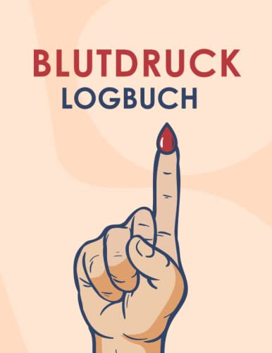 Blutdruck-Tagebuch: Blutdrucktagebuch - Einfaches tägliches Blutdruckprotokoll zum Aufzeichnen und Überwachen von Blutdruck- und Herzfrequenzwerten zu Hause - ideal für Check-ups