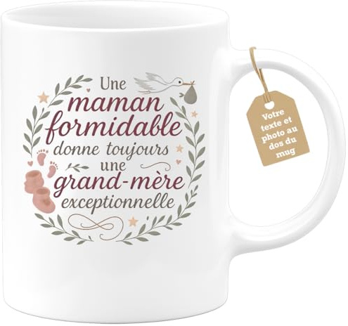 Café-Croissant - Mug Personnalisable Texte Photo Tasse Annonce Grossesse Future Mamie - Une Maman Formidable Donne Toujours Une Grand-Mère Exceptionnelle - Cadeau Fête Des Grand-Mères - Blanc/Céramiqu