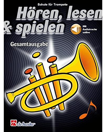 De Haske Hören, lesen, spielen, Bd. 1-3 Trompete, GA - Schulwerk für Blechblasinstrumente