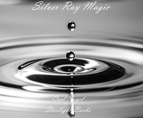 Silver Ray Magic (English Edition)