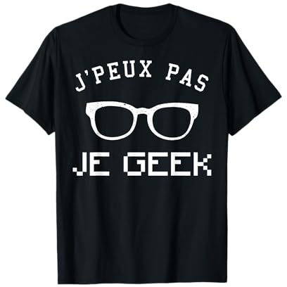 J'Peux Pas Je Geek Cadeau Drôle Fan Ordinateur Informatique T-Shirt