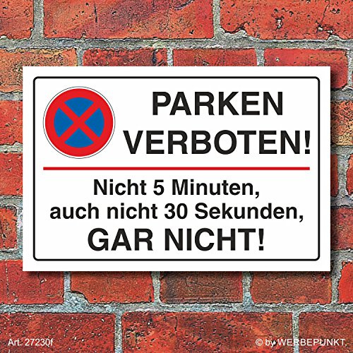 Schild Parken verboten 5 minuten gar nicht 450 x 300 mm | 3 mm Alu-Verbund, wetterfester UV-Direktdruck, robust und langlebig, Made in Germany