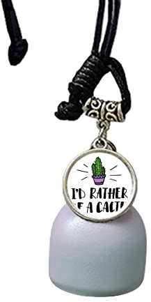 comp I'd Rather Be A Cactus Cactus - Campana colgante para coche