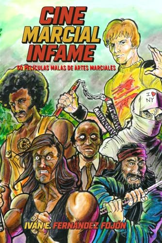 Cine Marcial Infame: 50 películas malas de artes marciales
