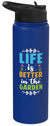 Cute Gardening Life Is Better Garden Plants Lover Gardener Stainless Steel Insulated Water Bottle