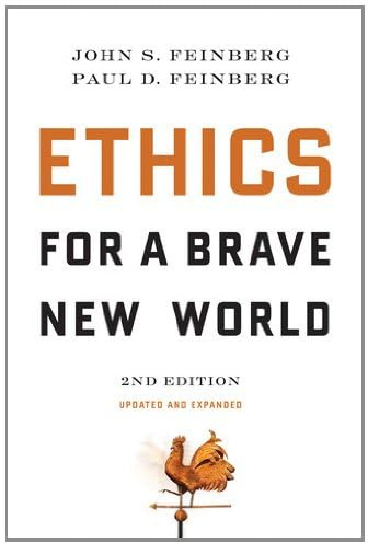 Ethics for a Brave New World, Second Edition