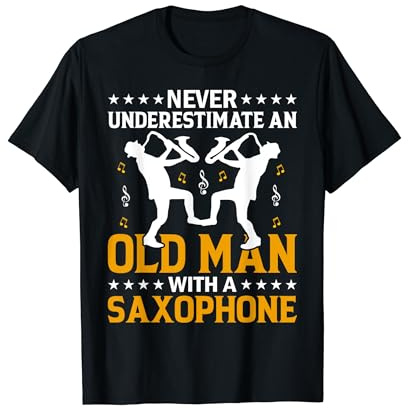 Never Underestimate A Old Saxophone Player Saxophonist Jazz T-Shirt