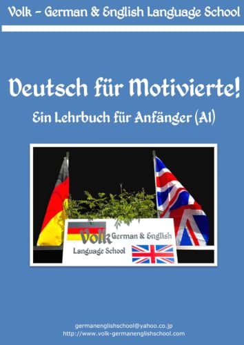 Deutsch für Motivierte! A1: Ein Lehrbuch für Anfänger