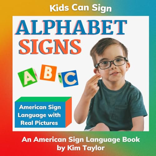 Alphabet Signs (Kids Can Sign)