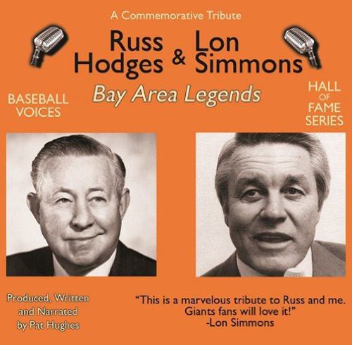 Russ Hodges and Lon Simmons: Bay Area Legends