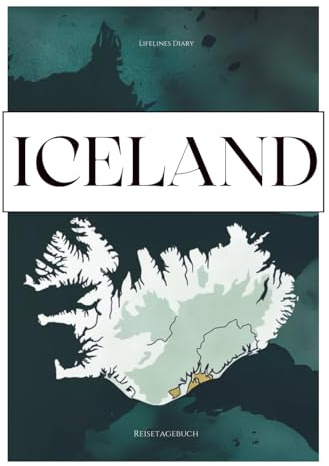 Iceland / Reisetagebuch Island / Reisejournal für 21 Tage / Rundreise / Ringstraße / Inklusive vorgeplanten Routen für eine achttägige Rundreise auf ... Google My Maps Karte mit Sehenswürdigkeiten