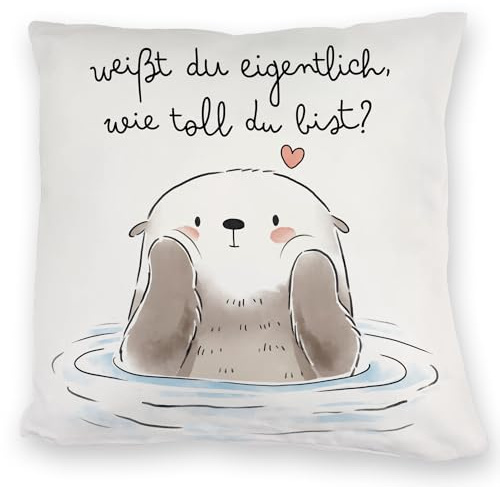 Otter Kuschelkissen mit Spruch Weißt du eigentlich wie toll du bist Kawaii Otter-Kuschelkissen süß liebevoll Herz Liebe Freundschaft perfekt fürs Bett