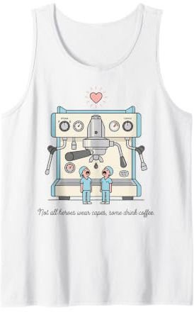 Funny Healthcare Worker Coffee Lover Espresso Design Tank Top