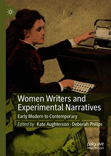 Women Writers and Experimental Narratives: Early Modern to Contemporary (English Edition)