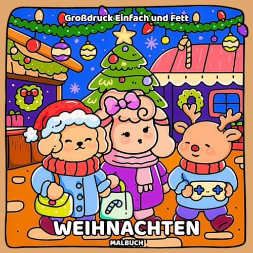 Großdruck Einfach und Fett Weihnachten Malbuch: Einfache Winter-Malvorlagen für alle Altersgruppen