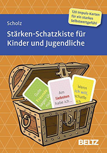 Stärken-Schatzkiste für Kinder und Jugendliche: 120 Karten mit 12-seitigem Booklet in stabiler Box, Kartenformat 5,9 x 9,2 cm (Beltz Therapiekarten)