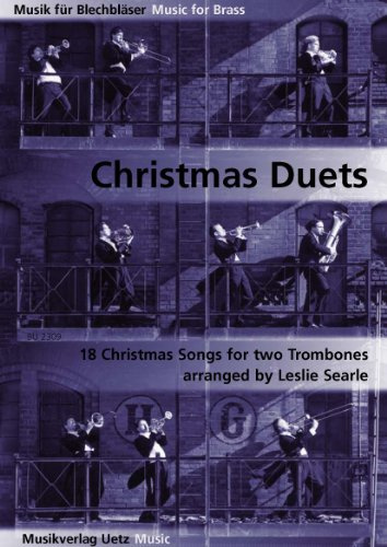 Christmas Duets for Trombone / Weihnachtsduette für Posaune (Musik für Blechbläser)