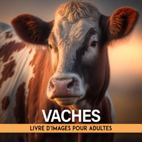 Livre D'images Sur Les Vaches Pour Adultes: Livre D'images Pour Adultes Atteints De Démence Et De La Maladie D'alzheimer | Livre D'activités De ... Âgées | Stimulation Mentale Pour Adultes