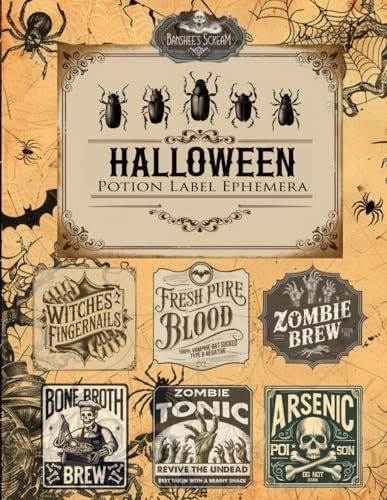 Halloween Potion Label Ephemera Book: High Quality Images Of Tag, For Paper Crafts, Scrapbooking, Mixed Media, Junk Journals, Collage Art, Artist Trading Cards, and More.