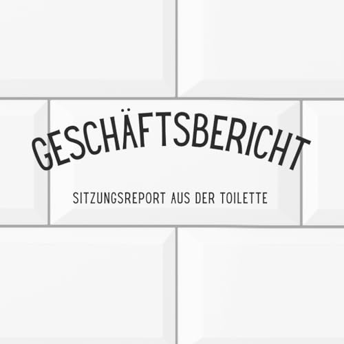 Geschäftsbericht - Sitzungsreport aus der Toilette: Das Klo Gästebuch zum Ausfüllen, Ankreuzen & Spaß haben: Das Toilettenbuch für Gäste, lustig und originell als Einzugsgeschenk