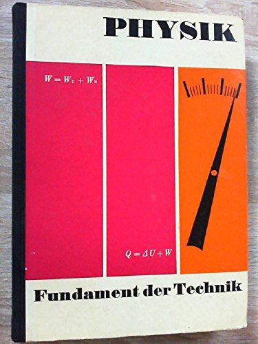Physik - Fundament der Technik