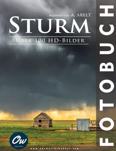 Sturm: Fotobuch : Über 100 HD-Bilder