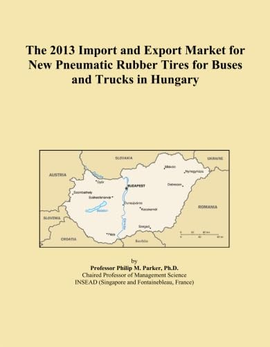 The 2013 Import and Export Market for New Pneumatic Rubber Tires for Buses and Trucks in Hungary