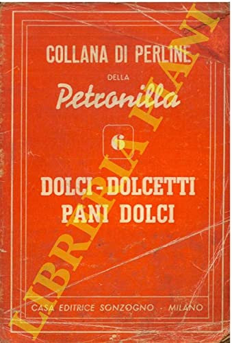 Dolci. Dolcetti. Pani dolci.