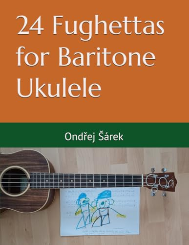 24 Fughettas for Baritone Ukulele