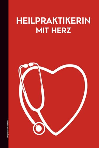 Heilpraktiker Geschenk: Notizbuch für Prüfung und Ausbildung in der Psychotherapie und Psychologie ein praktisches Buch zum Notieren und Ausfüllen für Frauen die Heilpraktikerin werden