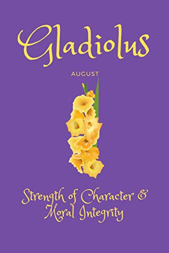 GLADIOLUS, August: Birth month flower notebook, journal gift for her August birthday, personalised gift for girls and women. (Birth Flower Series)