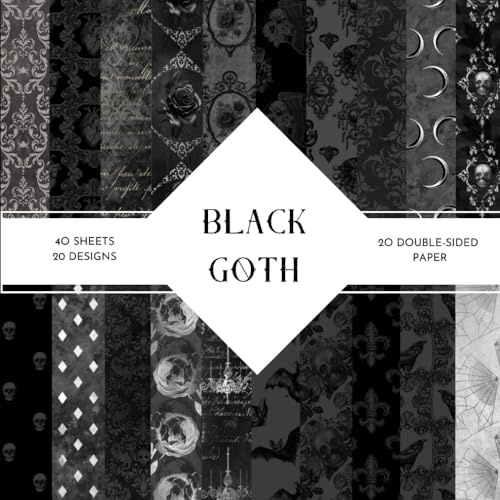 Black Goth Scrapbook Paper: | 8,5 x 8,5 size | 40 patterned double sided sheets (20 designs) | Black Goth Themed Collection | Black Gothic Craft Paper|