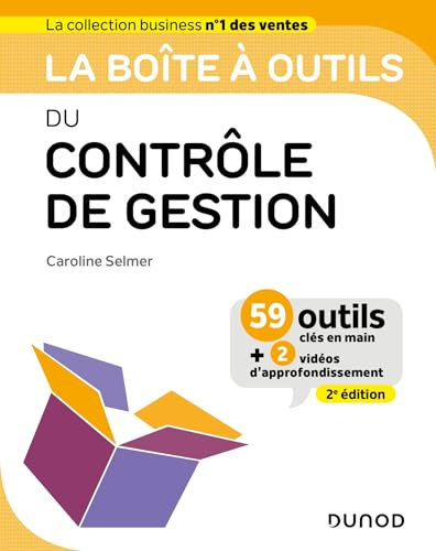 La boîte à outils du Contrôle de gestion - 2e éd.: 59 outils clés en main