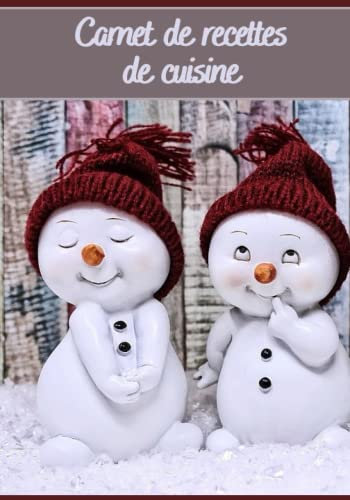 Carnet de recettes de cuisine: Carnet de cuisine | livre de cuisine à compléter | 100 pages vierges | Noter vos recettes et créations de plats, ... Pâtissier, Cuisinier . Spécial Noël