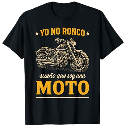 Moto Clásica Yo No Ronco Sueño Que Soy Motero Biker Regalo Camiseta
