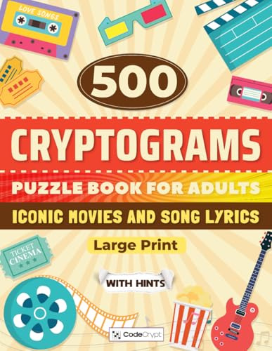 Cryptograms Puzzle Book for Adults: 500 Clever Cryptograms to Sharpen Your Mind, Relive Iconic Movies & Song Lyrics, and Enjoy Endless Fun (Large Print)