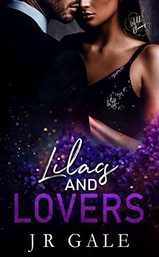 Lilacs and Lovers: Wild Blooms Series, Book 12