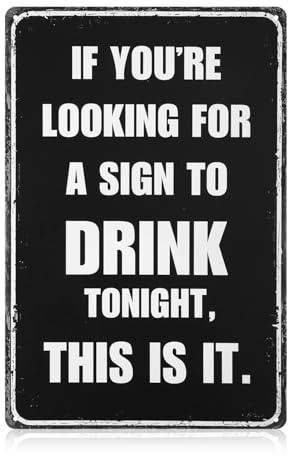 Funny 12x8in Bar Hanging Plaque Signs for Home Bar, Humorous Drink Signs for Bar, Man Cave Metal Accessories and Decoration for Outdoor Bar Patio Basement Door Wall
