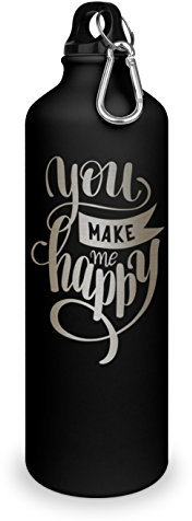 Trinkflasche mit Gravur - You Make me Happy - Aluminiumflasche mit Gravur, Sportflasche - matt schwarz