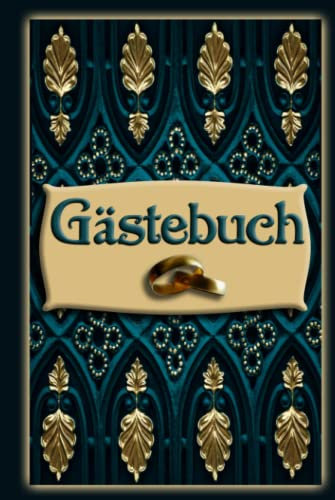 Gästebuch Hochzeit - petrol & gold - Stilvoll, ausgefallen, edel & romantisch gestaltet: Euer hochwertiges Hochzeitsgästebuch zum Ausfüllen