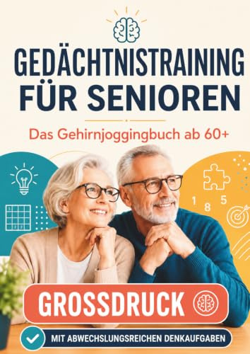 Gedächtnistraining für Senioren - Sonderedition DIN A4 - EXTRA GROSS: Das Gehirnjoggingbuch ab 60 - mit Freude, Witz und Wirkung