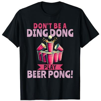 Bierpong-trinkendes Studentenfest Ding Dong T-Shirt