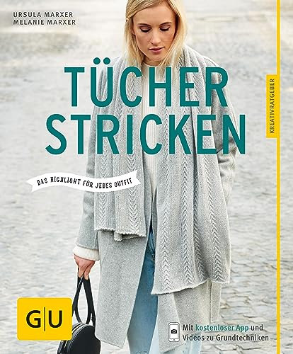 Tücher stricken: Das Highlight für jedes Outfit (GU Nähen, Stricken & Co.)