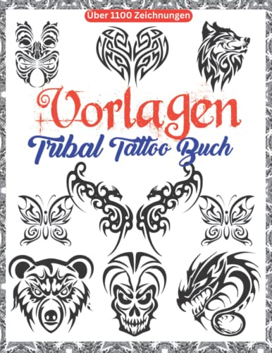 Vorlagen Tribal Tattoo Buch: Über 1100 Tribal Tattoo