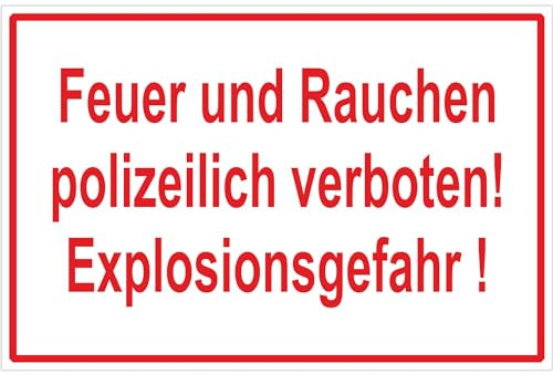Indigos UG - 3mm Aluverbundplatte - Feuer u. Rauchen polizeilich verboten! Hinweisschild - 30x20 cm - Warnung - Sicherheit - Hotel, Firma, Haus