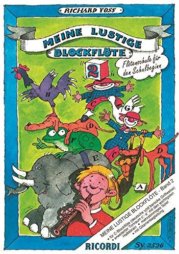 Min roliga blockflöjt (tysk & barocke Griffweise) Volym 2 – flöjtskola för förskolebarn och skolstart – lärogång flöjt soprano Recorder ISBN 9783931788551