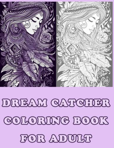 Dreamcatcher Coloring Book for Adults: Dreamcatcher Coloring Book for Adults