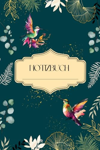 Notizbuch A5 Kolibri – Liniertes Journal mit wunderschönem Kolibri-Design | 100 Seiten für Notizen & Ideen: Perfektes Notizbuch für Alltag, Schule & ... liniertes A5-Format, 100 Seiten