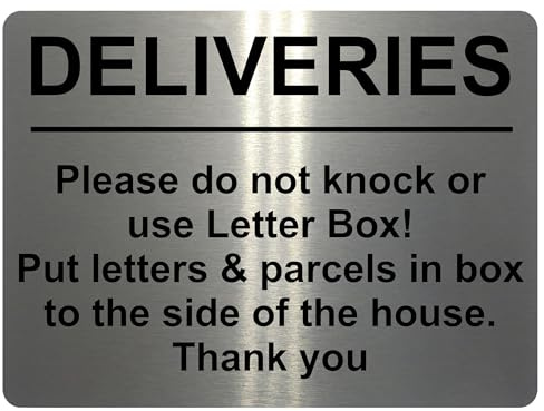 2168 DELIVERIES Please do not knock or use letter box Metal Aluminium Plaque Sign (20x15cm, Brushed Silver)
